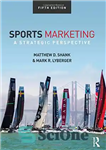 دانلود کتاب Sports Marketing: A Strategic Perspective – بازاریابی ورزشی: یک دیدگاه استراتژیک