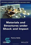 دانلود کتاب Materials and Structures under Shock and Impact – مواد و سازه های تحت ضربه و ضربه