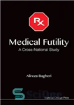 دانلود کتاب Medical Futility : A Cross-National Study – بیهودگی پزشکی: یک مطالعه فراملی