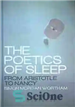 دانلود کتاب The poetics of sleep : from Aristotle to Nancy – شعر خواب: از ارسطو تا نانسی