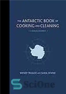 دانلود کتاب The Antarctic book of cooking and cleaning : a polar journey – کتاب پخت و پز و تمیز...