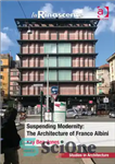 دانلود کتاب Suspending Modernity: The Architecture of Franco Albini – تعلیق مدرنیته: معماری فرانکو آلبینی