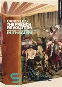 دانلود کتاب Carlyle’s the French Revolution: Continuum Histories 5 – انقلاب فرانسه کارلایل: تاریخ پیوسته 5