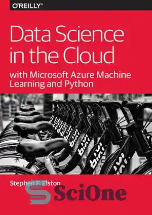دانلود کتاب Data Science in the Cloud with Microsoft Azure Machine Learning and Python – علم داده در ابر با...