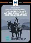 دانلود کتاب An Analysis of Frederick Jackson Turner’s The Significance of the Frontier in American History – تحلیلی بر اهمیت...