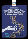 دانلود کتاب An Analysis of Robert E. Lucas Jr.’s Why Doesn’t Capital Flow from Rich to Poor Countries – تحلیلی...