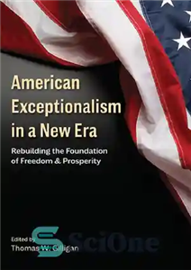 دانلود کتاب American Exceptionalism in a New Era: Rebuilding the Foundation of Freedom and Prosperity (Hoover Institution Press Publication) –...