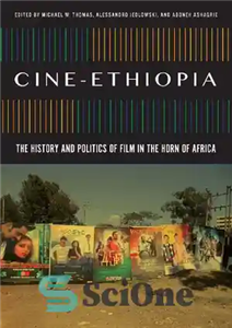 دانلود کتاب Cine-Ethiopia: The History and Politics of Film in the Horn of Africa – سینما-اتیوپی: تاریخ و سیاست فیلم...