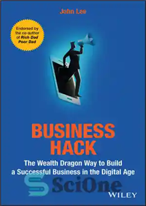 دانلود کتاب Business Hack: The Wealth Dragon Way to Build a Successful Business in the Digital Age – هک کسب...