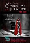 دانلود کتاب Confessions of an Illuminati Vol. 6.66: The Age of Cyber Satan, Artificial Intelligence, and Robotics – Confessions of...