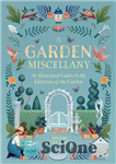 دانلود کتاب A Garden Miscellany: An Illustrated Guide to the Elements of the Garden – متفرقه باغ: راهنمای مصور عناصر...