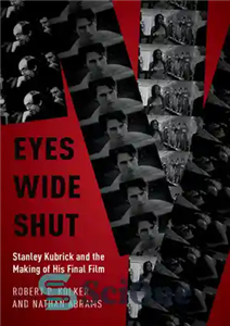 دانلود کتاب Eyes Wide Shut: Stanley Kubrick and the Making of His Final Film – چشمان کاملا بسته: استنلی کوبریک...