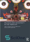 دانلود کتاب Religion and Modernity in the Himalaya – دین و مدرنیته در هیمالیا