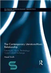 دانلود کتاب The Contemporary Literature-Music Relationship: Intermedia, Voice, Technology, Cross-Cultural Exchange – رابطه ادبیات معاصر و موسیقی: رسانه، صدا، فناوری،...