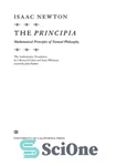 دانلود کتاب The Principia: The Authoritative Translation: Mathematical Principles of Natural Philosophy – اصول: ترجمه معتبر: اصول ریاضی فلسفه طبیعی