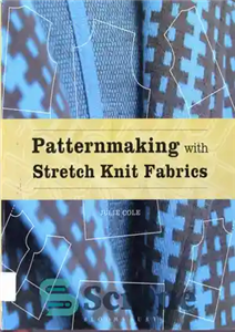 دانلود کتاب Patternmaking with Stretch Knit Fabrics Studio Instant Access الگوسازی با پارچه کشباف دسترسی فوری استودیو 