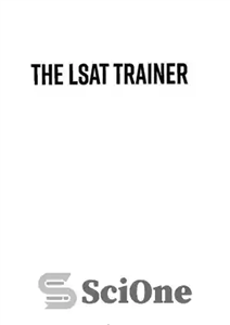 دانلود کتاب The LSAT Trainer: A Remarkable Self-Study Guide For The Self-Driven Student – مربی LSAT: یک راهنمای قابل توجه...