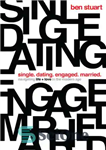 دانلود کتاب Single, Dating, Engaged, Married: Navigating Life and Love in the Modern Age – مجرد، قرار، نامزد، متاهل: مسیریابی...