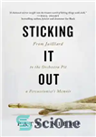 دانلود کتاب Sticking it out: from Juilliard to the orchestra pit, a percussionistÖs memoir – توجه به آن: از جولیارد...