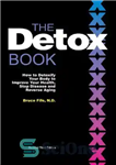 دانلود کتاب The Detox Book: How to Detoxify Your Body to Improve Your Health, Stop Disease, and Reverse Aging –...