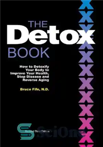 دانلود کتاب The Detox Book: How to Detoxify Your Body to Improve Your Health, Stop Disease, and Reverse Aging –...