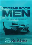 دانلود کتاب Stormproof Men: Sexual Purity for Christian Men in a Sex-Saturated World – مردان ضد طوفان: خلوص جنسی برای...