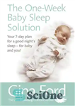 دانلود کتاب The One-Week Baby Sleep Solution: Sensitive, simple plans for good sleep habits in the first year راه... 