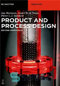 دانلود کتاب Product and Process Design : Driving Innovation – طراحی محصول و فرآیند: محرک نوآوری
