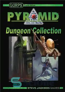 دانلود کتاب GURPS 4th edition. Pyramid Dungeon Collection – GURPS ویرایش 4. مجموعه پیرامید سیاه چال