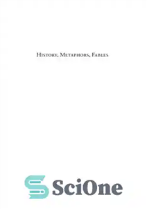 دانلود کتاب History, Metaphors, Fables: A Hans Blumenberg Reader – تاریخ، استعاره، افسانه ها: خواننده هانس بلومنبرگ 