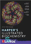 دانلود کتاب HarperÖs Illustrated Biochemistry, 2018 31st Edition Victor W. Rodwell, David Bender, Kathleen M. Botham, Peter J. Kennelly, P....