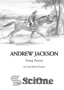 دانلود کتاب Andrew Jackson: Young Patriot – اندرو جکسون: میهن پرست جوان