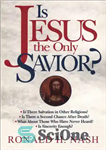 دانلود کتاب Is Jesus the Only Savior – آیا عیسی تنها نجات دهنده است؟