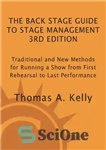 دانلود کتاب The Back Stage Guide to Stage Management: Traditional and New Methods for Running a Show from First Rehearsal...