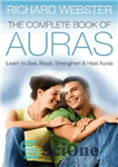 دانلود کتاب The Complete Book of Auras: Learn to See, Read, Strengthen & Heal Auras – کتاب کامل هاله ها:...
