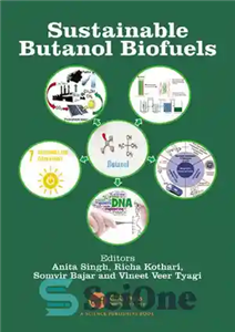 دانلود کتاب Sustainable Butanol Biofuels – سوخت های زیستی بوتانول پایدار