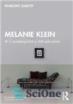 دانلود کتاب Melanie Klein: A Contemporary Introduction – ملانی کلاین: یک مقدمه معاصر