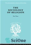 دانلود کتاب The sociology of religion part 3:The universal church the international library 81: Uni Chur Ils 