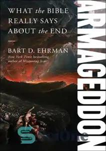 دانلود کتاب Armageddon: What the Bible Really Says about the End – آرماگدون: آنچه کتاب مقدس واقعاً در مورد پایان...