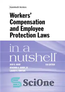 دانلود کتاب Workers’ Compensation and Employee Protection Laws in a Nutshell – قوانین حقوق و دستمزد کارگران و حمایت از...