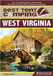 دانلود کتاب Best Tent Camping: West Virginia: Your Car-Camping Guide to Scenic Beauty, the Sounds of Nature, and an Escape...
