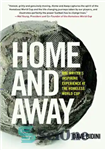 دانلود کتاب Home and Away: One Writer’s Inspiring Experience at the Homeless World Cup – خانه و دور: تجربه الهام...