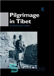 دانلود کتاب Pilgrimage in Tibet – زیارت در تبت