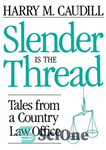 دانلود کتاب Slender Is the Thread: Tales from a Country Law Office – Slender Is the Thread: Tales from a...