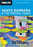 دانلود کتاب Moon Santa Barbara & the Central Coast – ماه سانتا باربارا و ساحل مرکزی