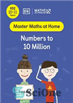 دانلود کتاب Maths ö No Problem! Numbers to 10 Million, Ages 10-11 (Key Stage 2) – ریاضیات ö مشکلی نیست!...