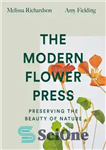 دانلود کتاب The Modern Flower Press – مطبوعات مدرن گل