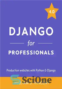 دانلود کتاب Django for Professionals: Production websites with Python & Django – جنگو برای حرفه ای ها: وب سایت های...