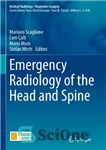 دانلود کتاب Emergency Radiology of the Head and Spine – رادیولوژی اورژانسی سر و ستون فقرات