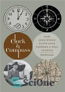 دانلود کتاب Clock and Compass How John Byron Plato Gave Farmers a Real Address ساعت و قطب نما چگونه 